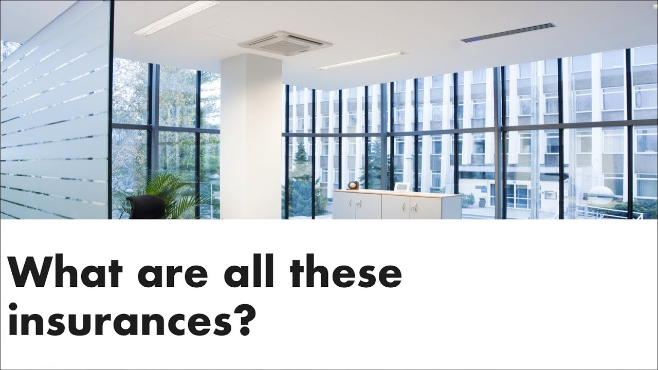 What are all these insurances?